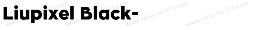 Liupixel Black字体转换